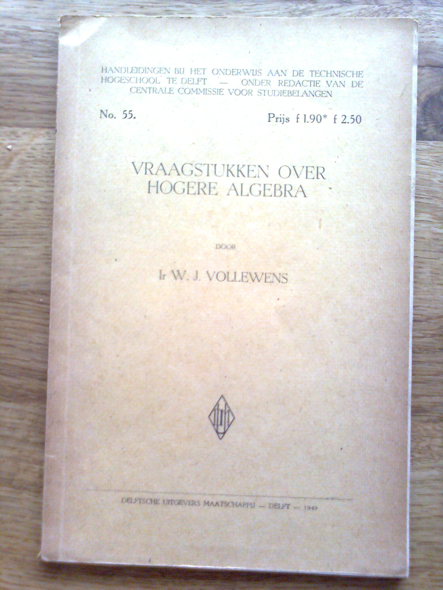 Vraagstukken over Hogere Algebra