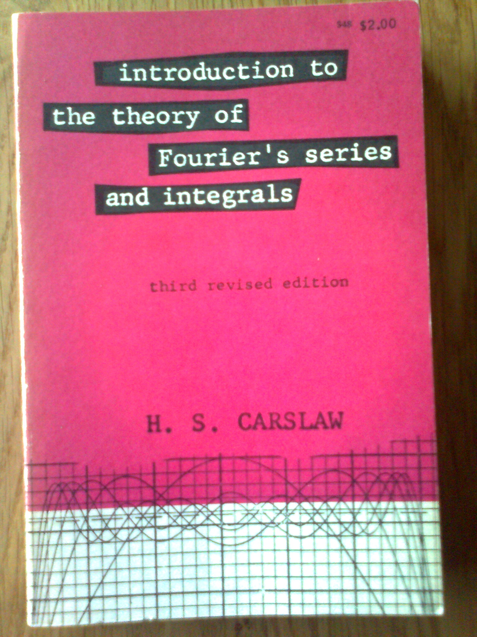 Introduction to the Theory of Fourier's Series and Integrals