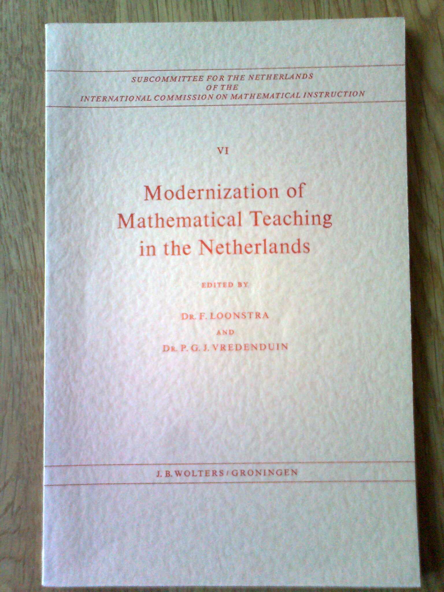 Modernization of Mathematical Teaching in the Netherlands