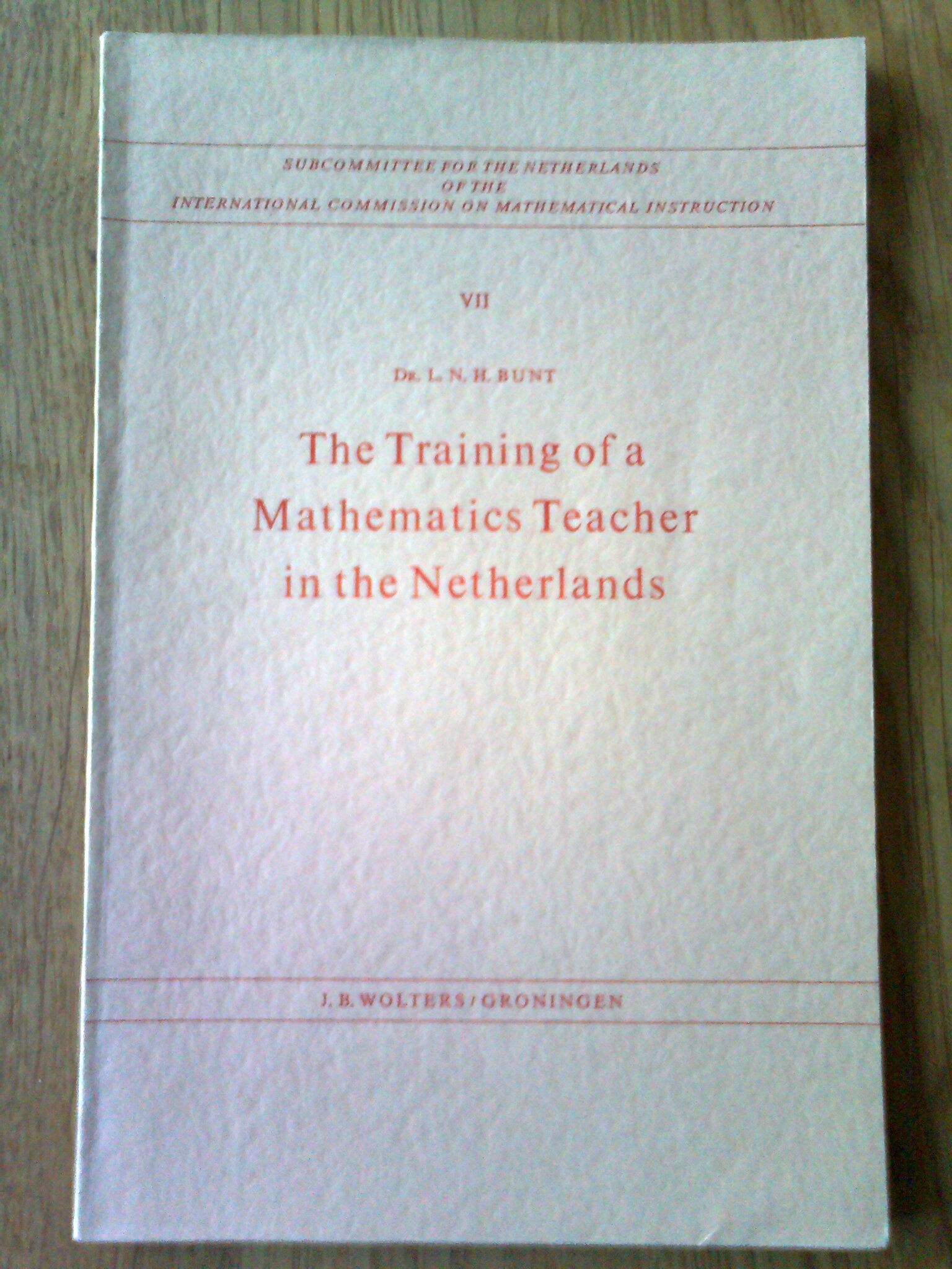 The Training of a Mathematics Teacher in the Netherlands
