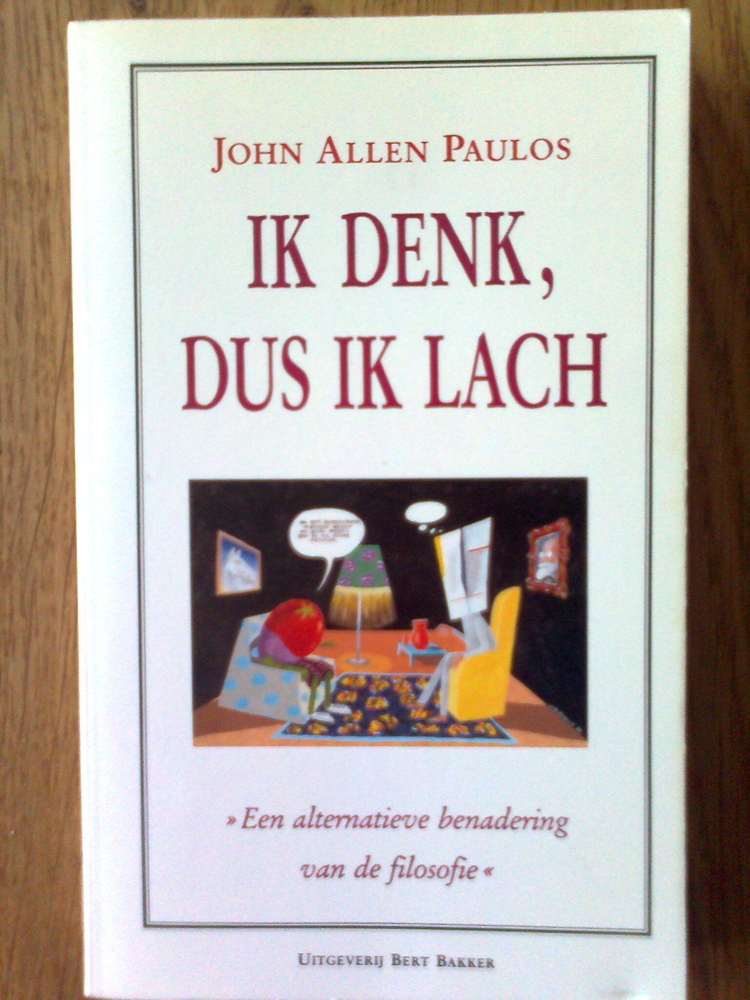 Ik denk dus ik lach