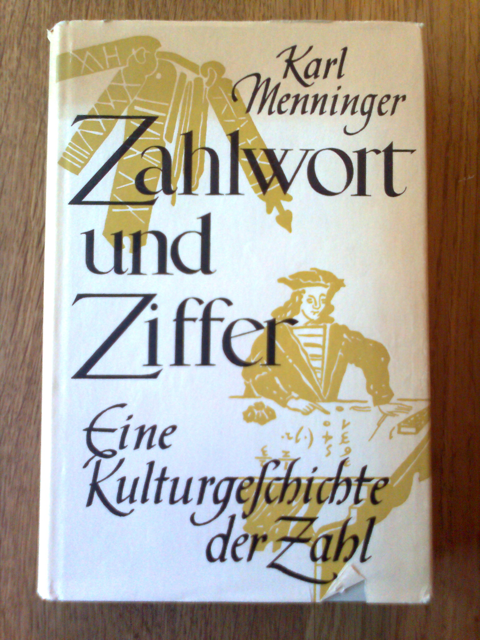Zahlwort und Ziffer - Eine Kulturgeschichte der Zahl
