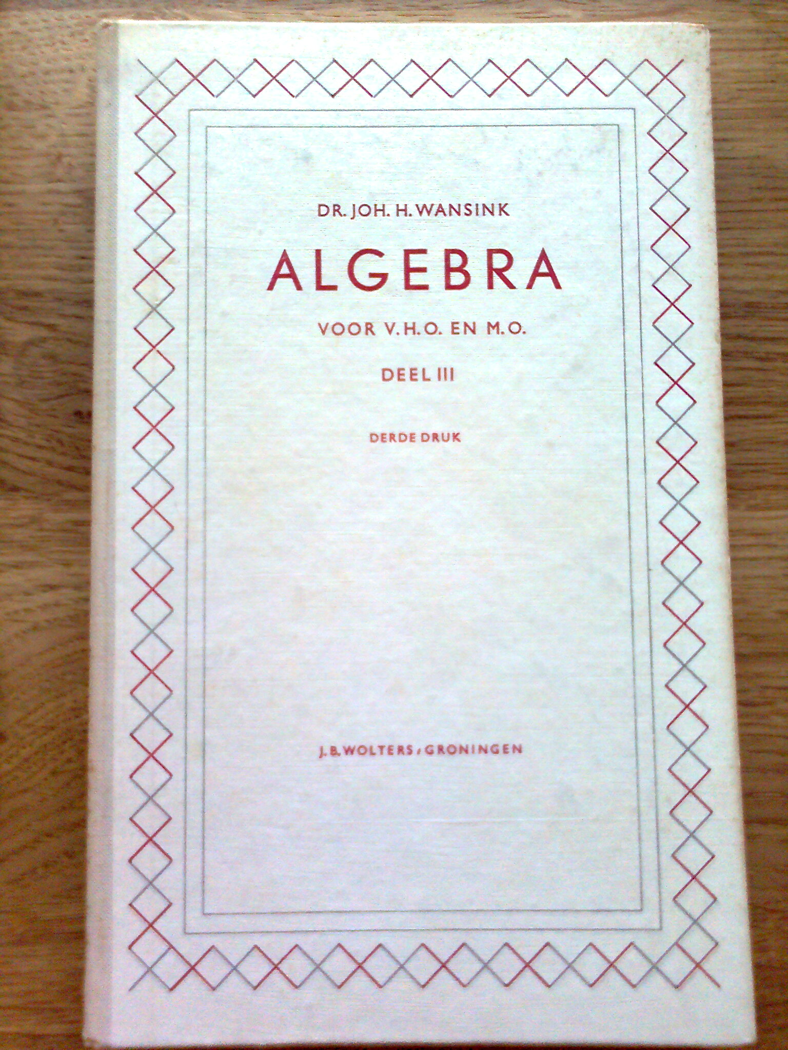 Algebra voor V.H.O. en M.O. III