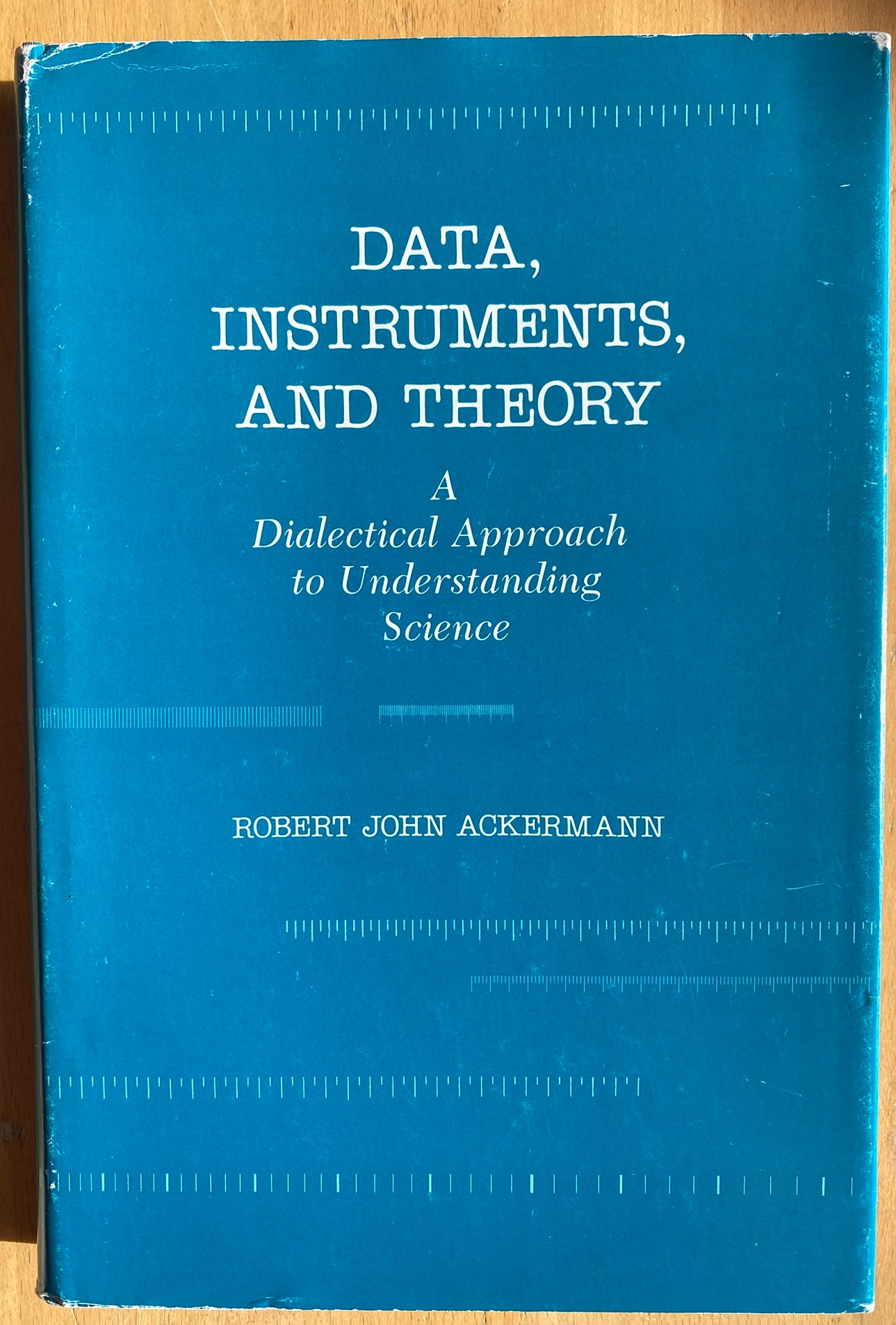 Data Instruments And TheoryA Dialectical Approach To Understanding Science