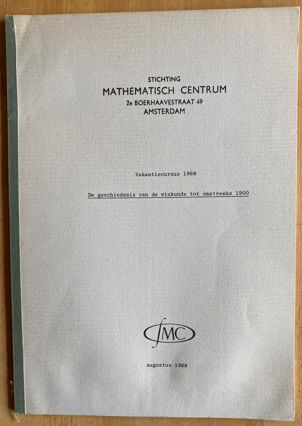 Vakantiecursus 1968: De Geschiedenis Van De Wiskunde Tot Omstreeks 1900
