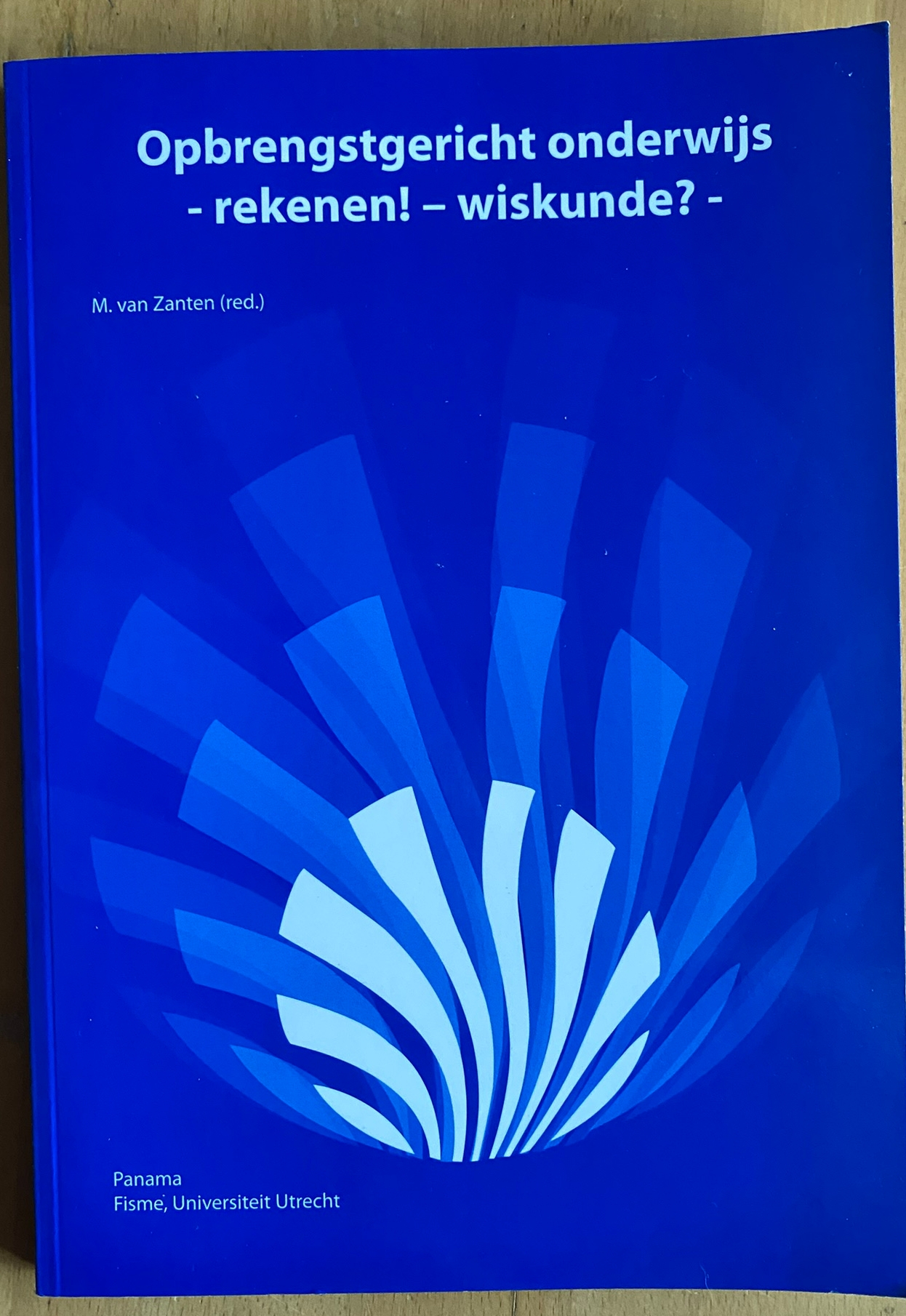 Opbrengstgericht onderwijs - rekenen - wiskunde ?