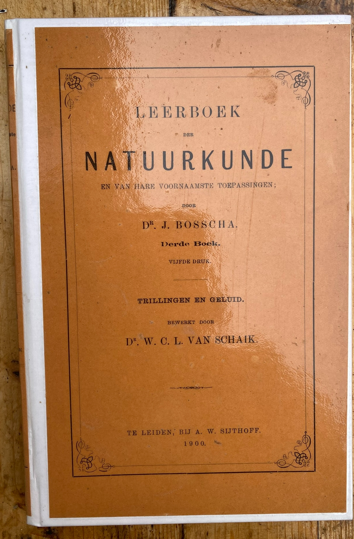 Natuurkunde (derde boek Trillingen en Geluid)