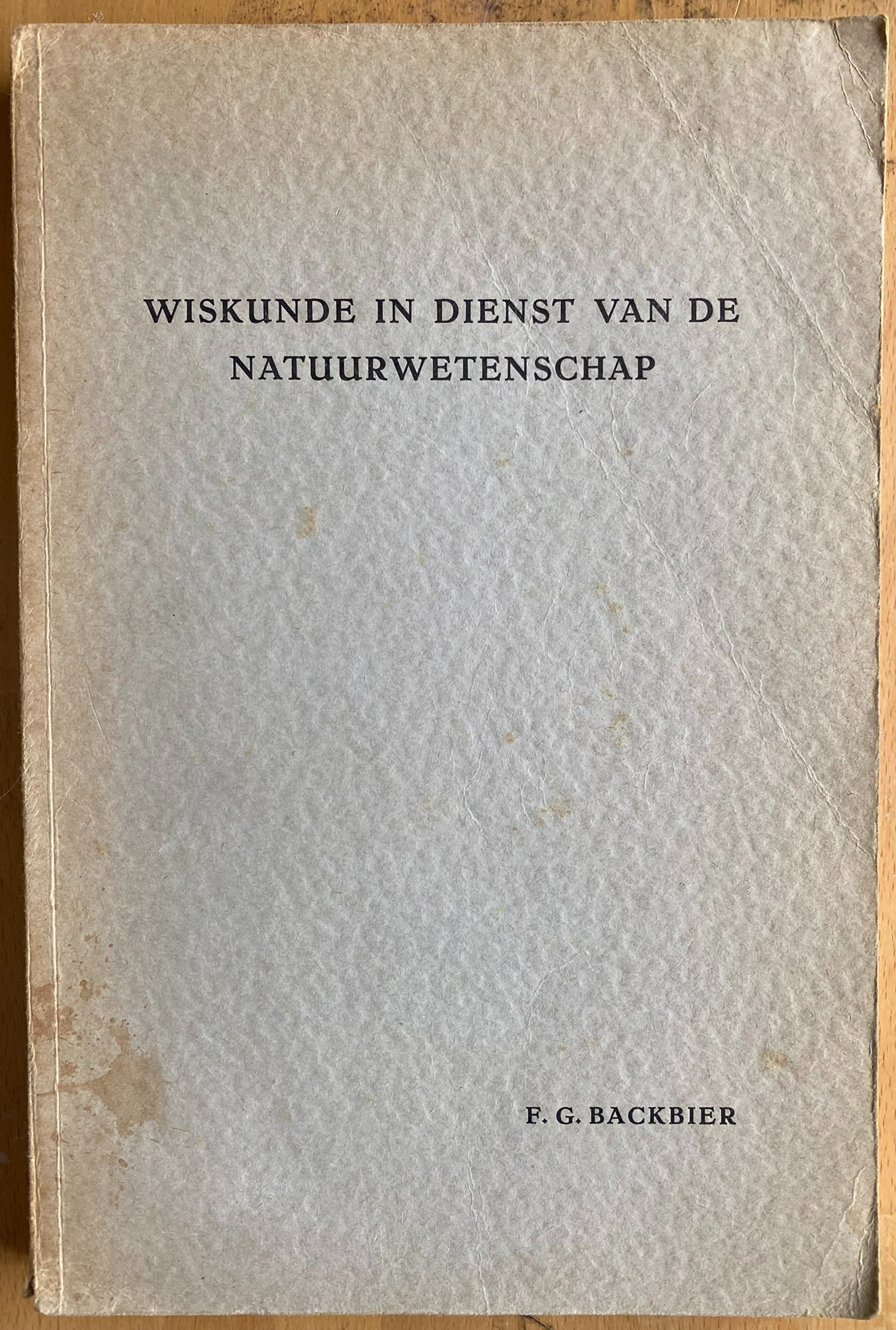 Wiskunde in dienst van de Natuurwetenschap