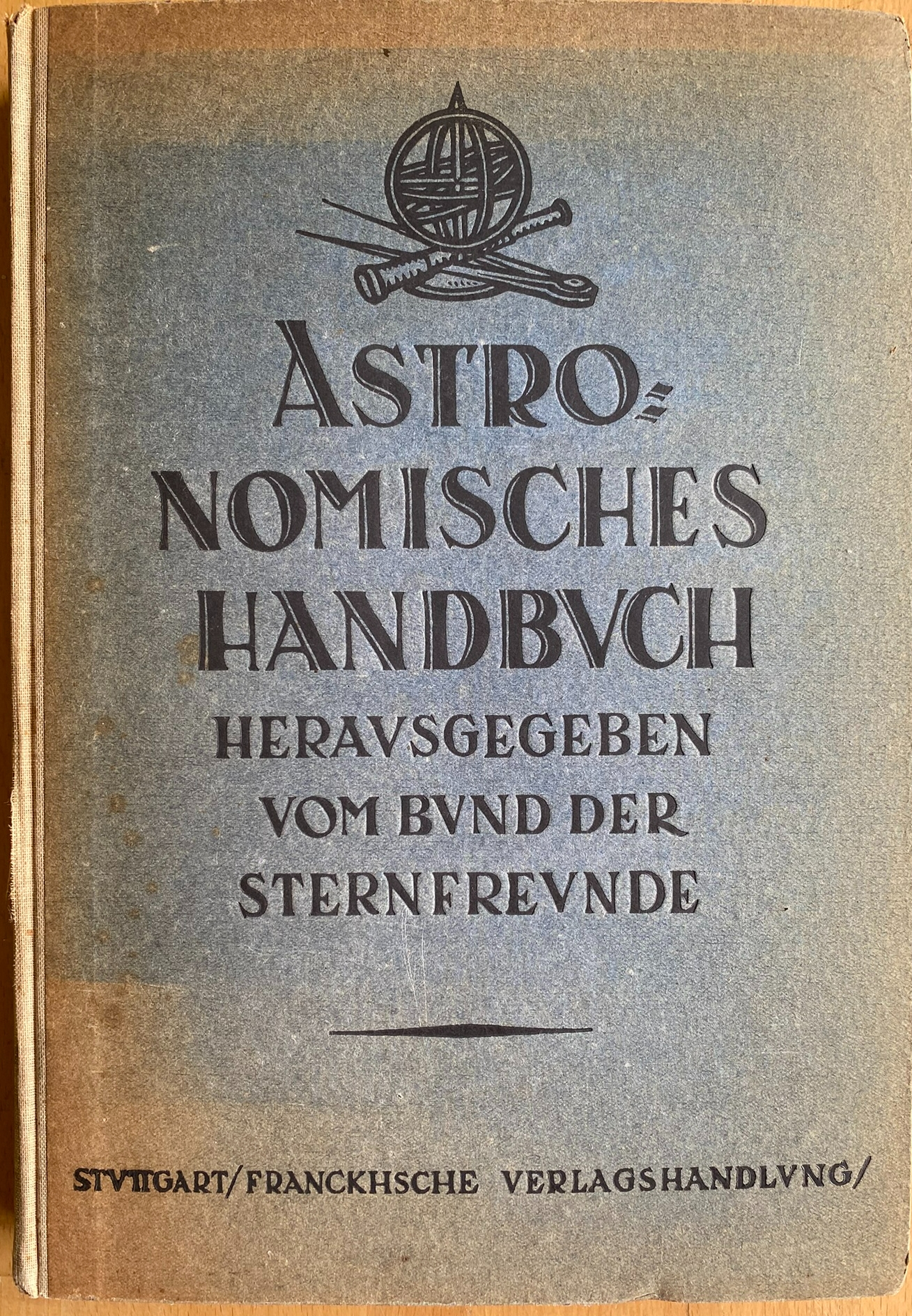 Astronomisches Handbvch Heravsgegeben Vom Bvnd Der Sternfrevnde