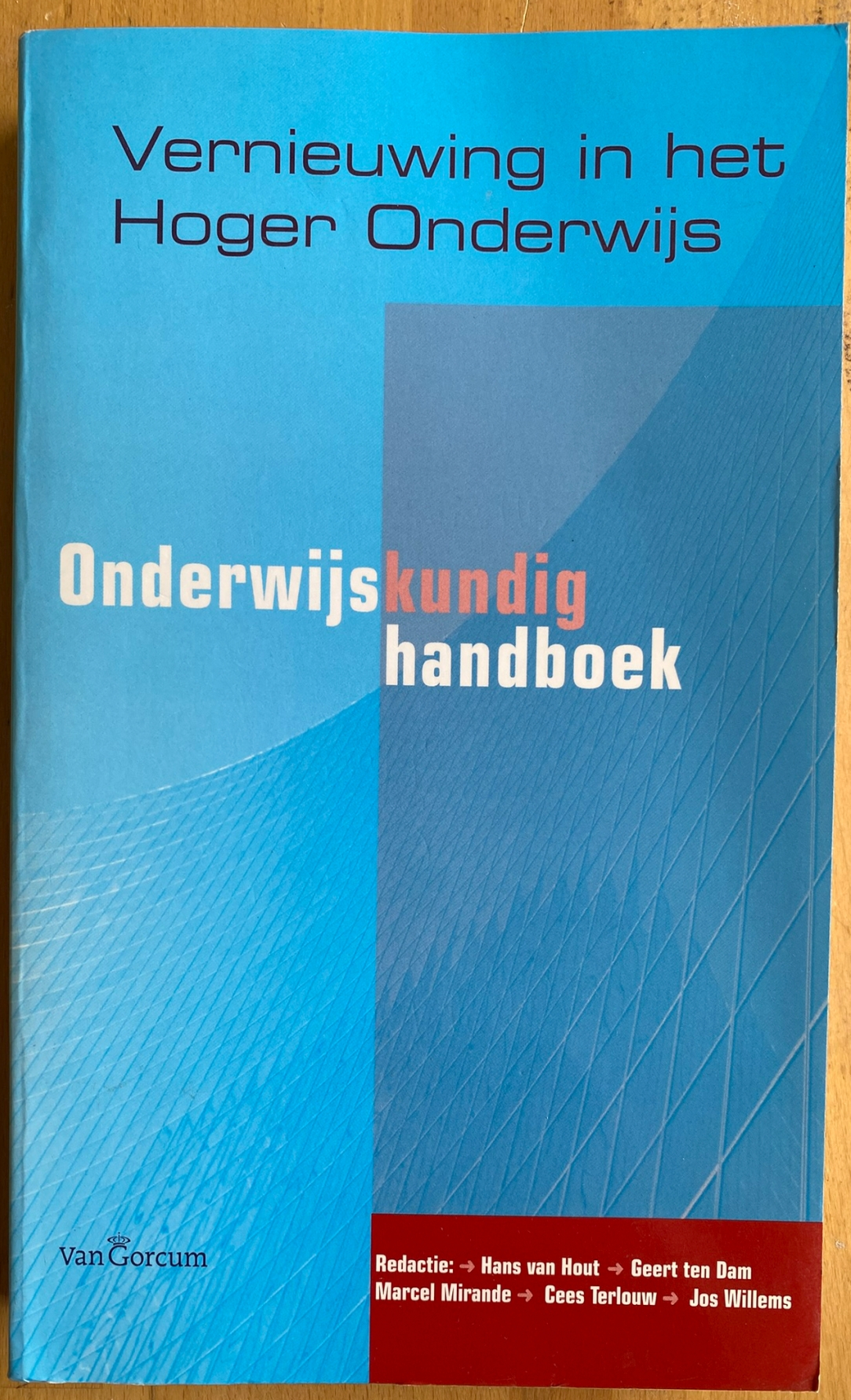 Vernieuwing in het Hoger Onderwijs - Onderwijskundig Handboek