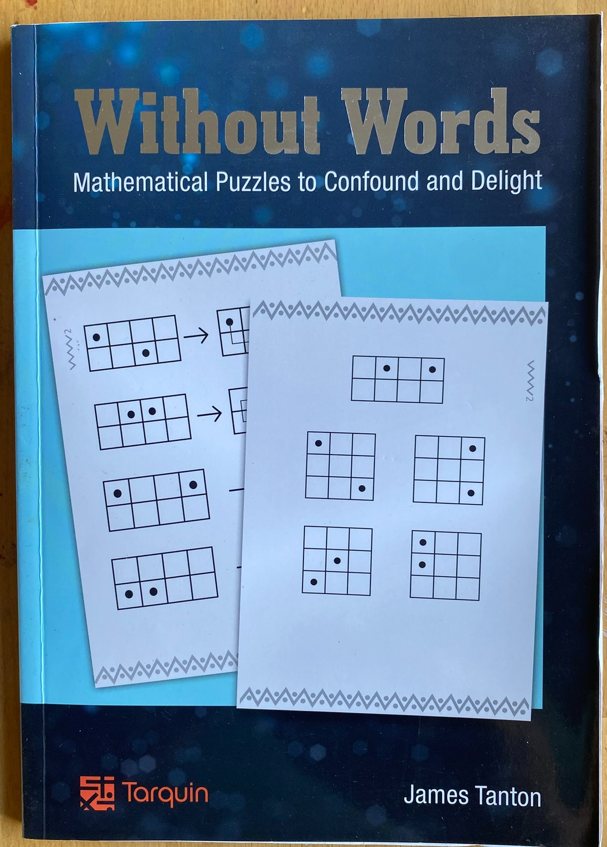 Without Words Mathematical Puzzles to Confound and Delight