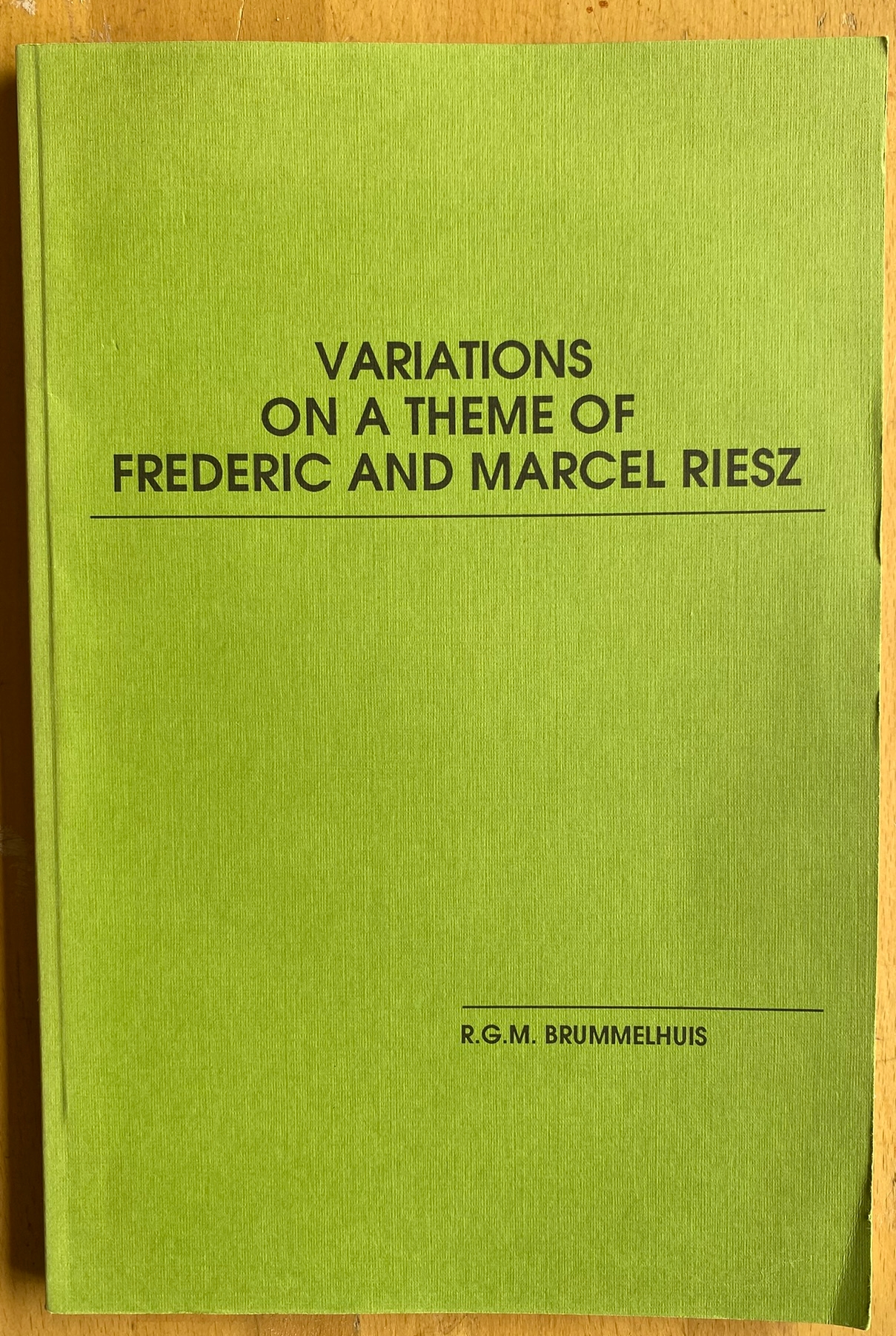 Variations On A Theme Of Frederic And Marcel Riesz