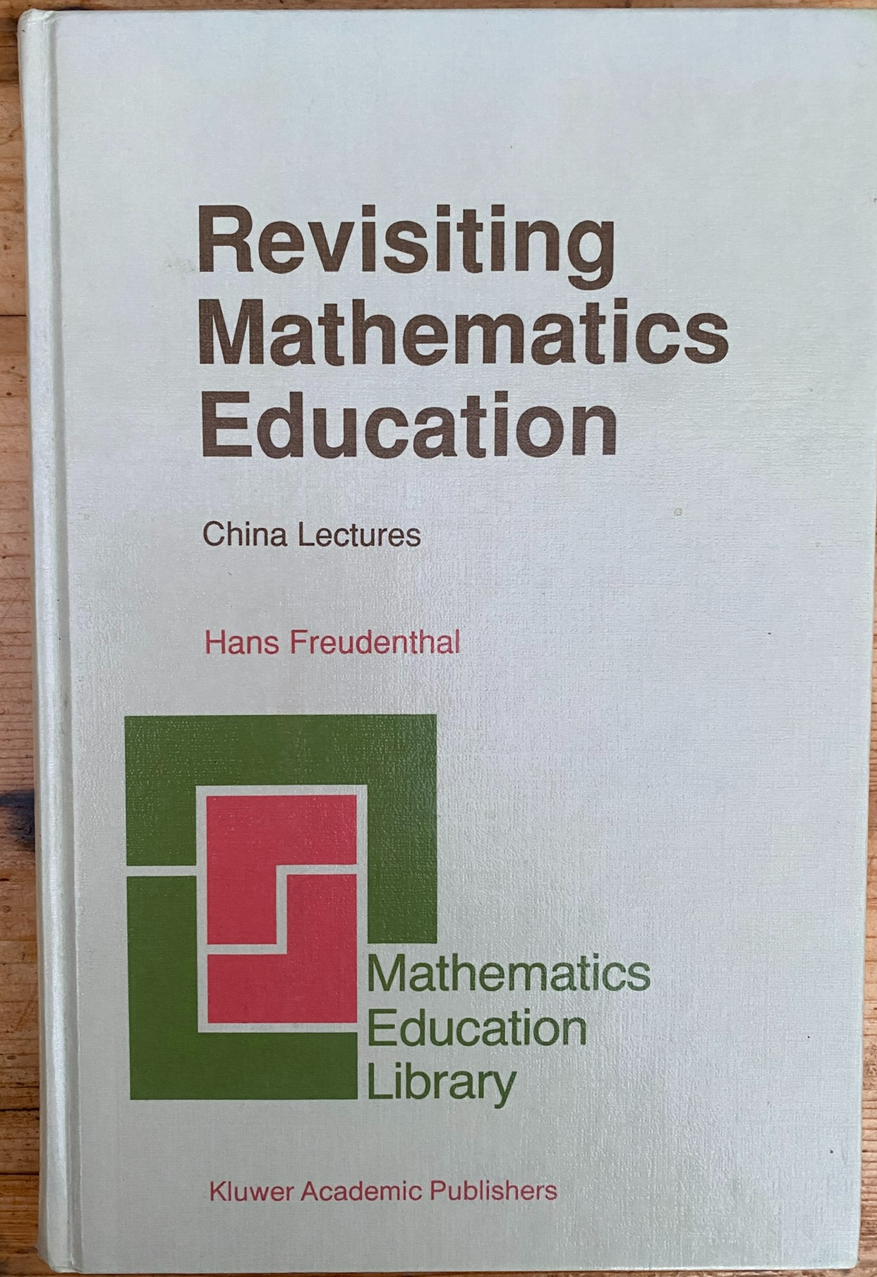 Revisiting Mathematics Education