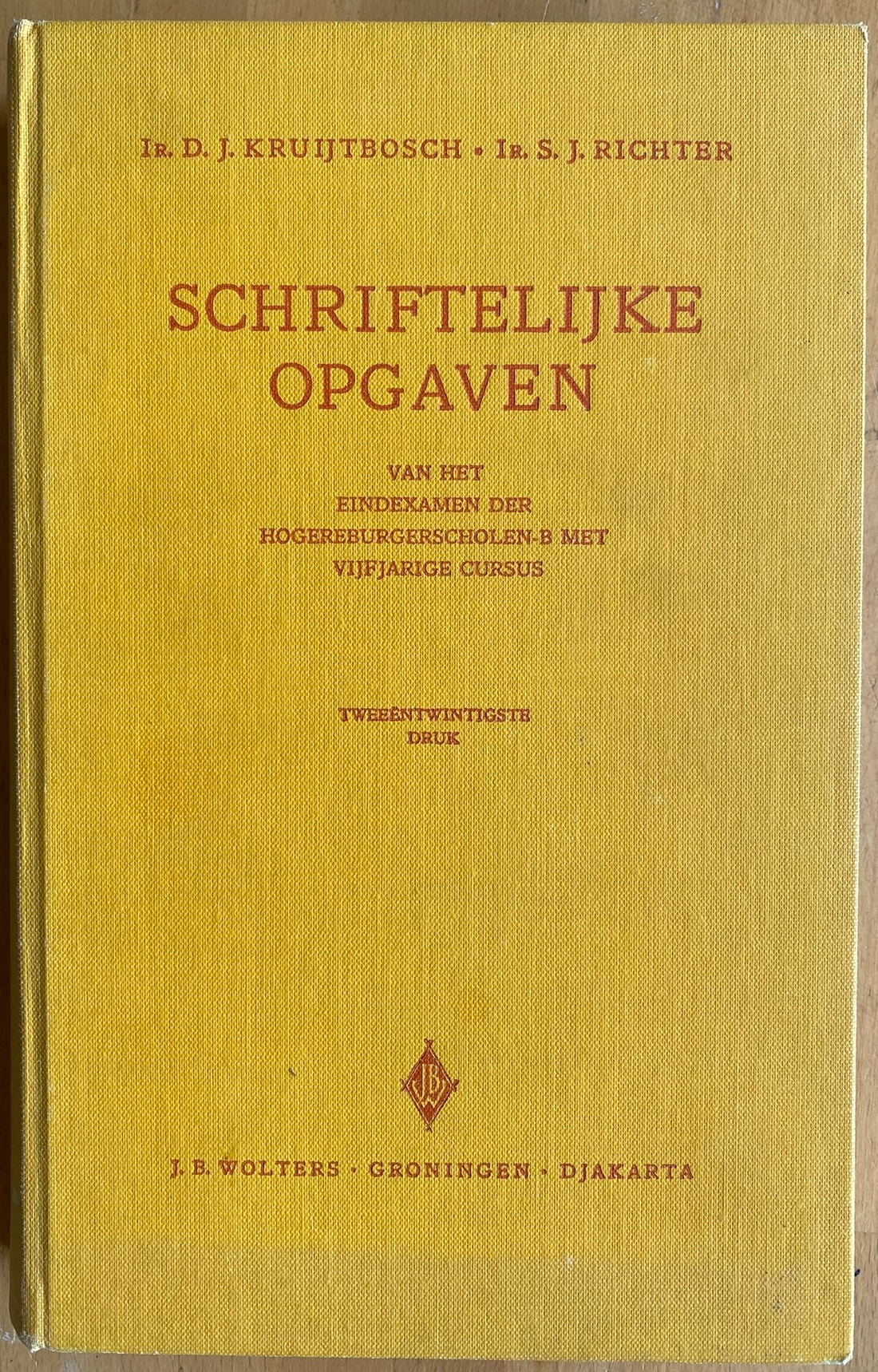 Schriftelijke Opgaven van het Eindexamen H.B.S.-B