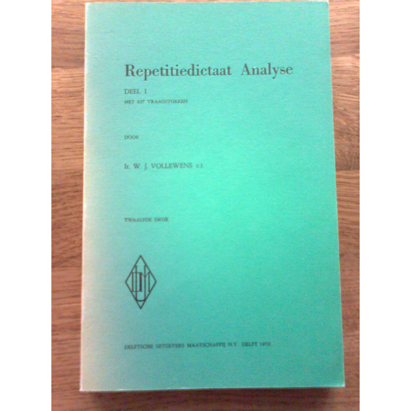 Repetitiedictaat Analyse deel I