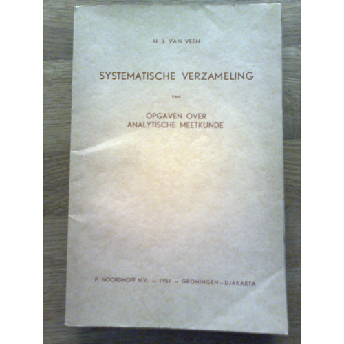 Systematische verzameling van Opgaven over Analytische Meetkunde