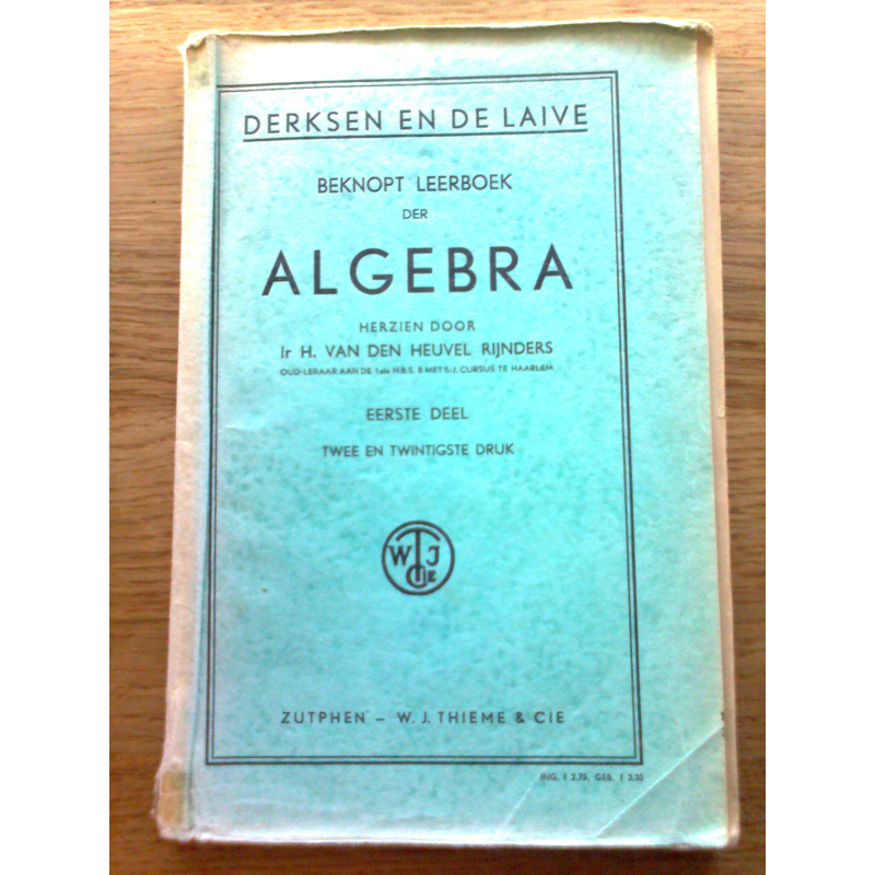 Beknopt leerboek der Algebra I