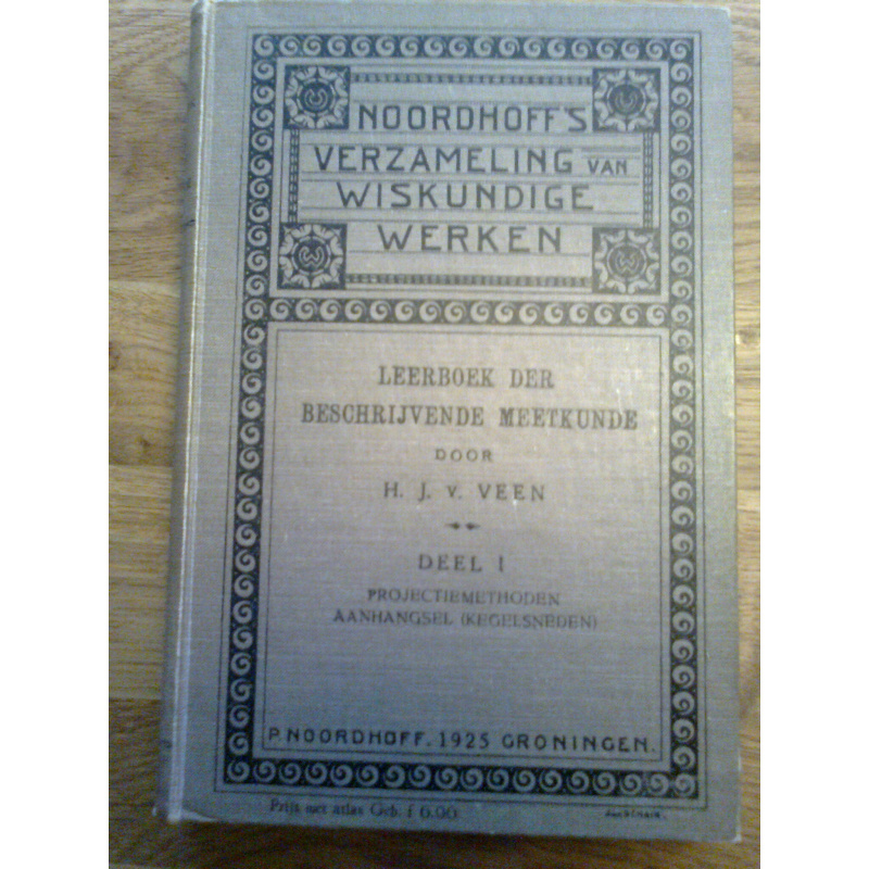 Leerboek der Beschrijvende Meetkunde; deel I