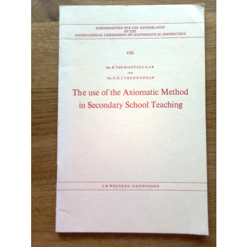 The use of the Axiomatic Method in Secondary School Teaching