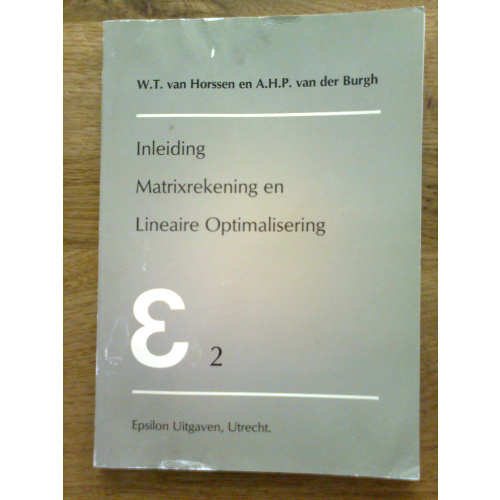 Inleiding Matrixrekening en Lineaire Optimalisering