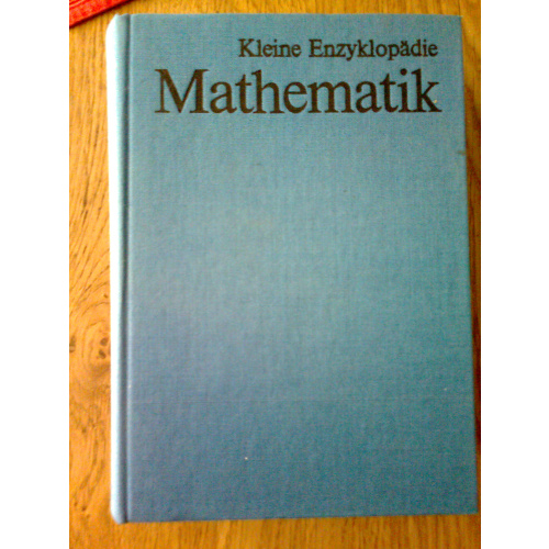 Mathematik - Kleine Enzyklopadie