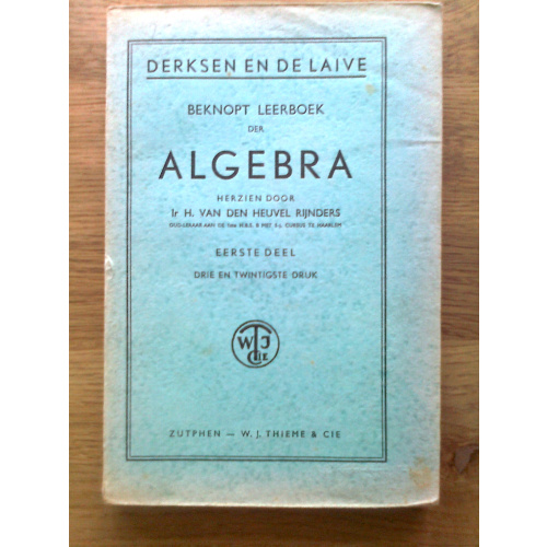 Beknopt leerboek der Algebra I