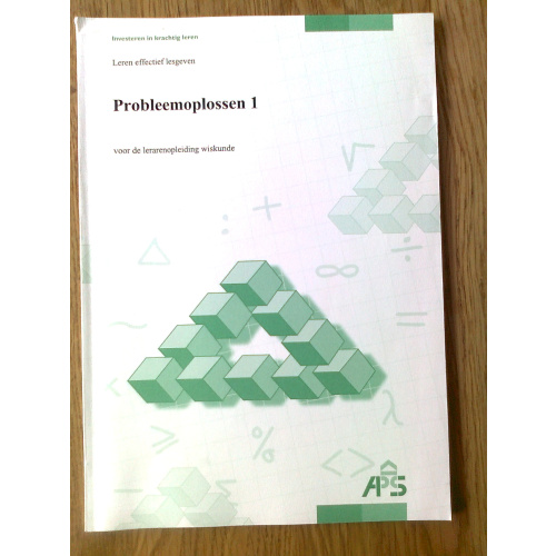 Probleemoplossen 1 - voor de lerarenopleiding wiskunde