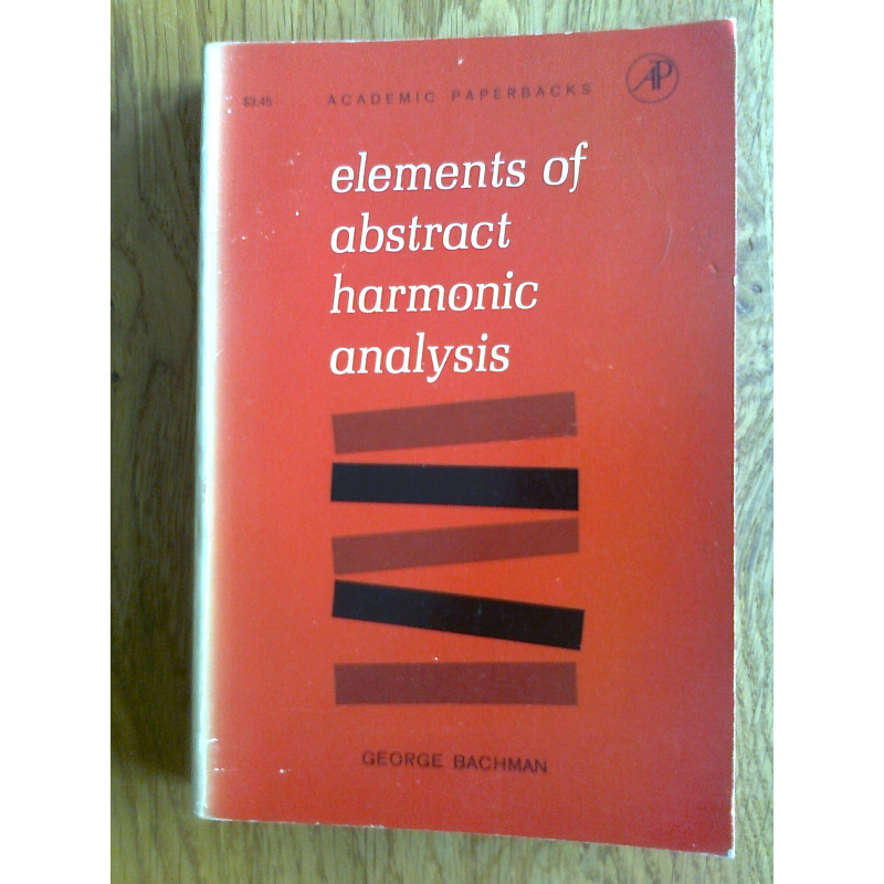 Elements of Abstract Harmonic Analysis