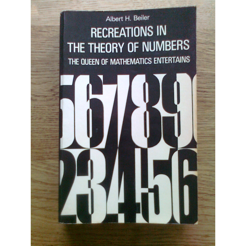 Recreations in the Theory of Numbers - The Queen of Mathematics Entertainments