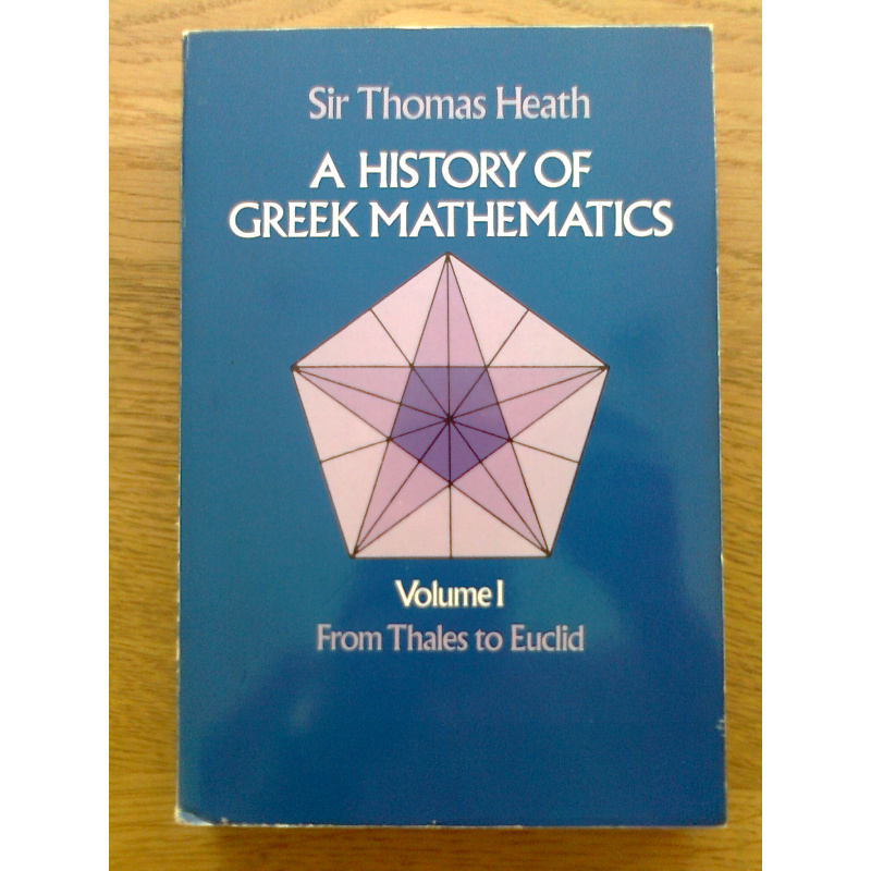 A History of Greek Mathematics, Vol. I