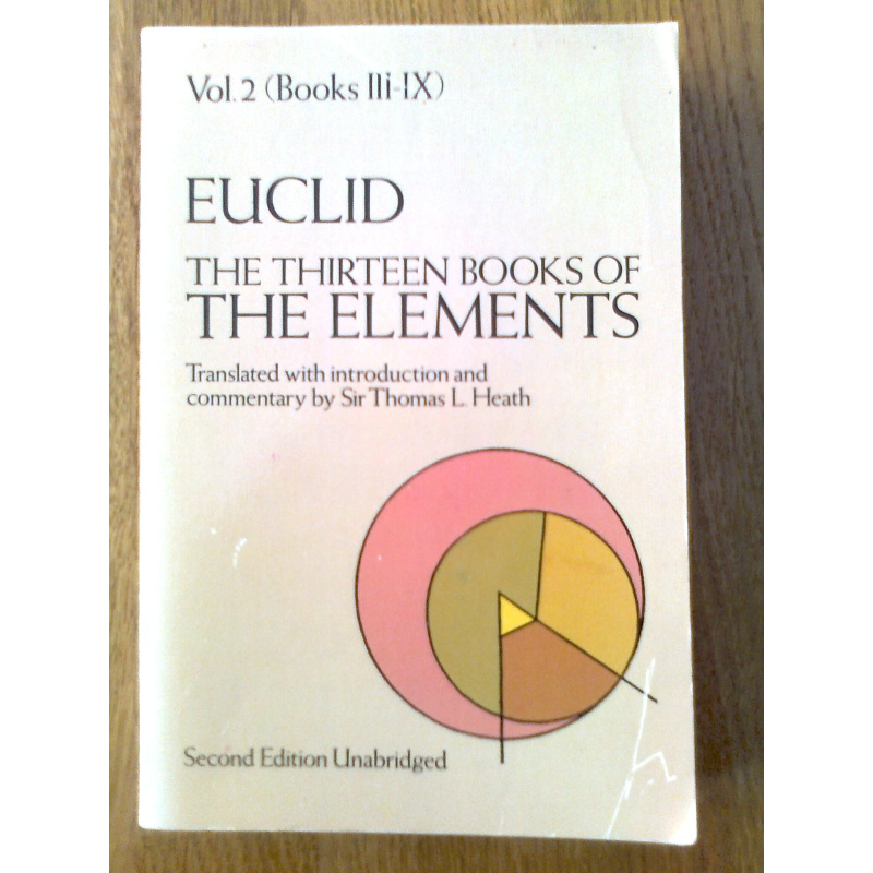 Euclid - The thirteen books of The Elements Vol. 1+ 2 (zonder 3)