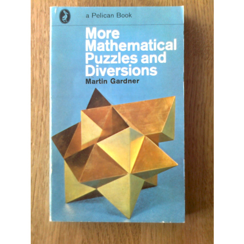 More Mathematical Puzzles and Diversions