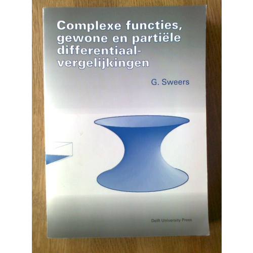 Complexe functies; gewone en partiele differentiaalvergelijkingen