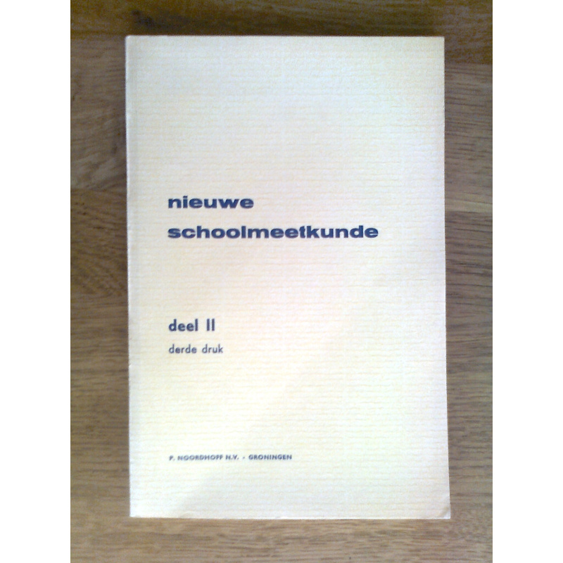 Nieuwe schoolmeetkunde I en II en Toelichting