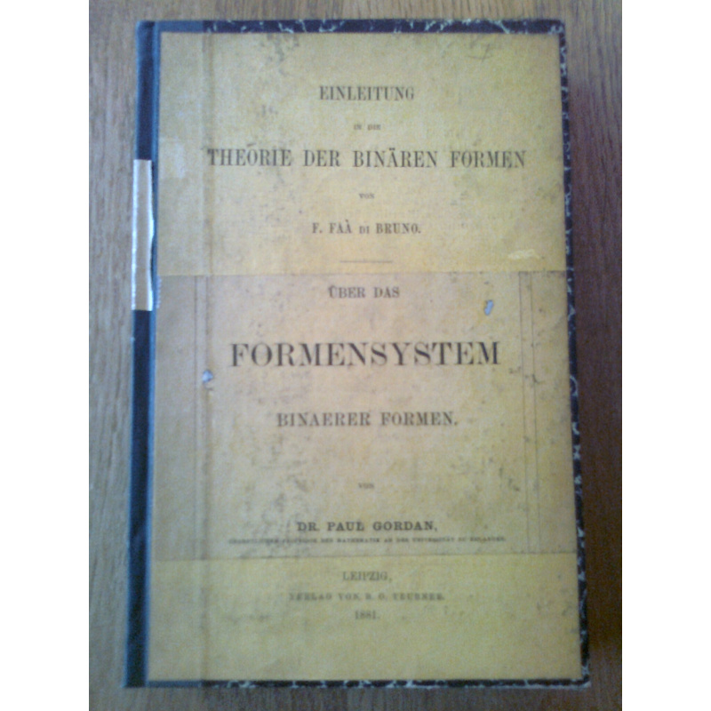 Einleitung in die Theorie der binären Formen von F. Faà di Bruno / Über das Formensystem binärer Formen