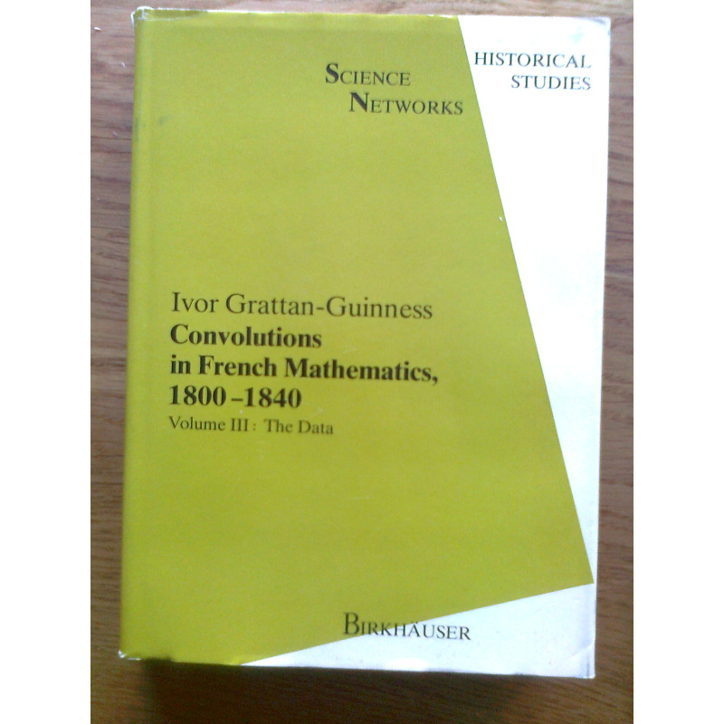 Convolutions in French Mathematics 1800-1840, Vol. I,II,III