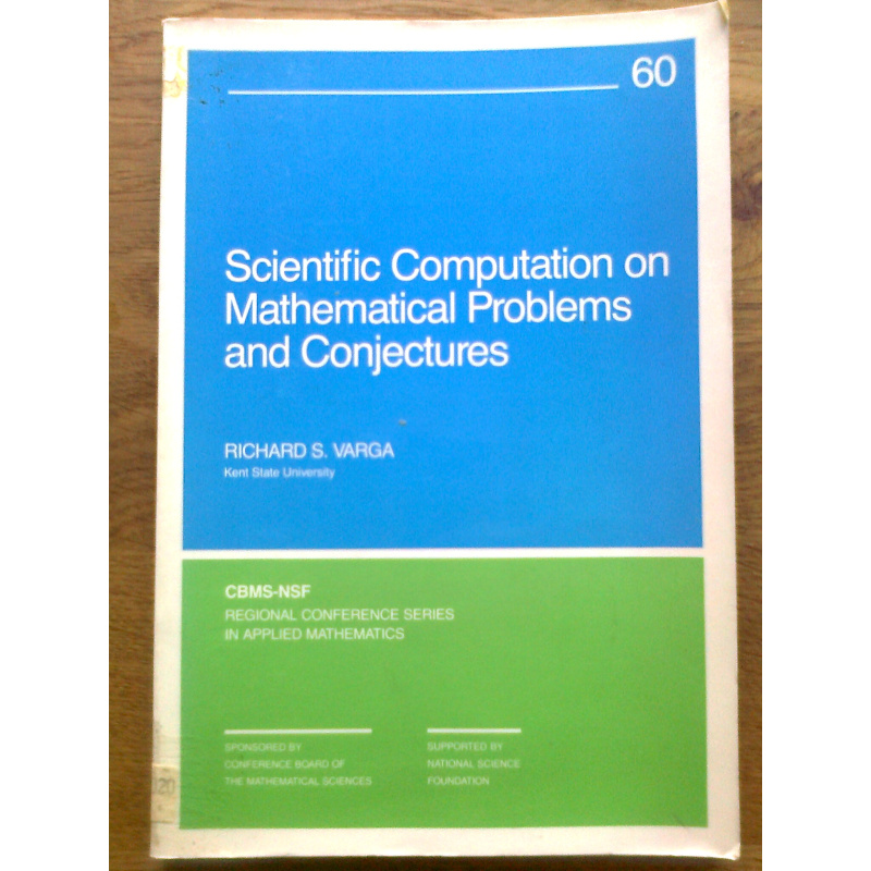 Scientific Computation on Mathematical Problems and Conjectures