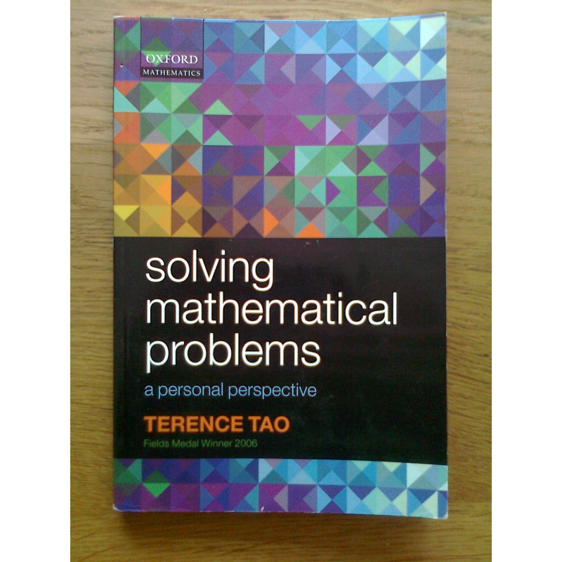 Solving Mathematical Problems - A Personal Perspective