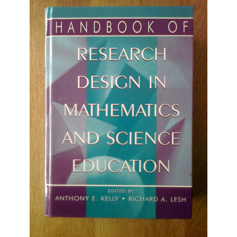 Handbook of Research Design in Mathematics and Science Education