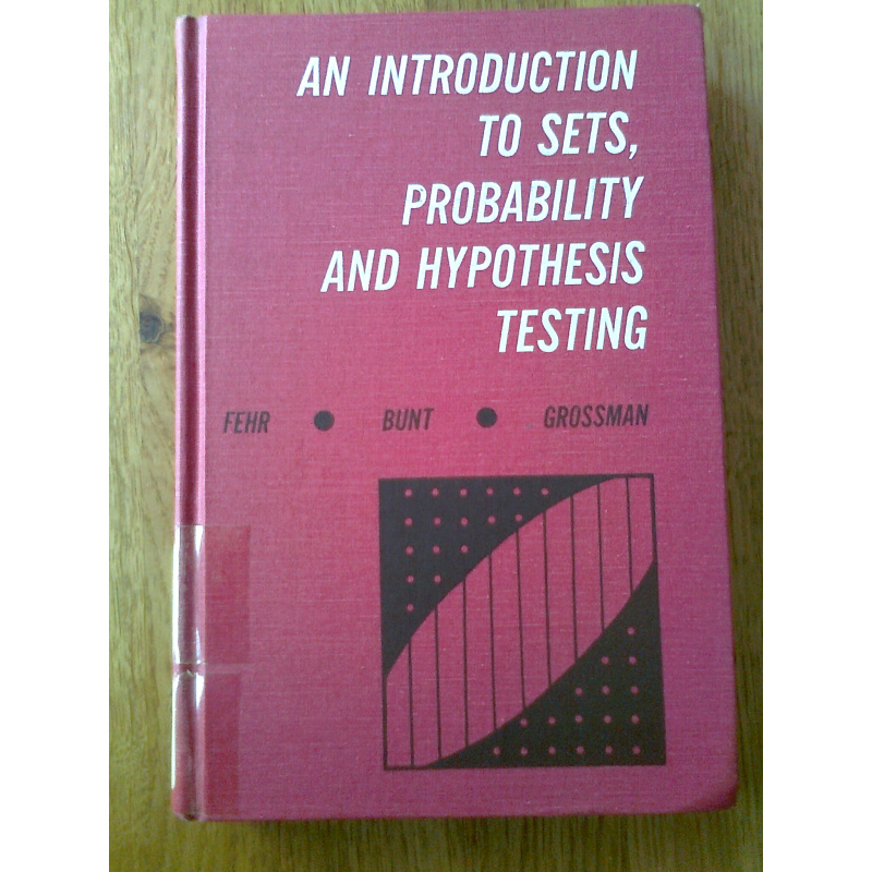An Introduction to Sets, Probability and Hypothesis Testing