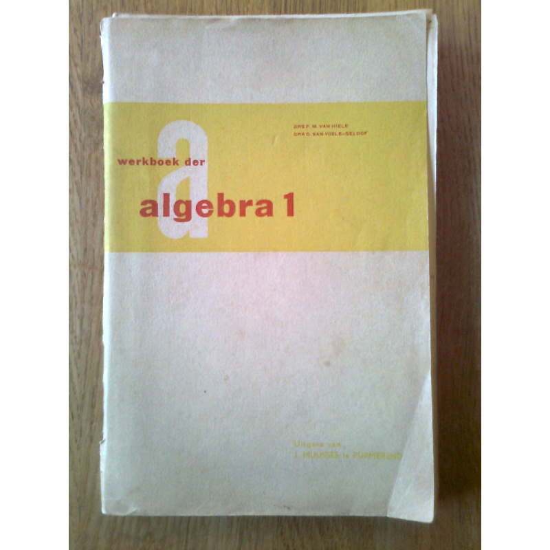 Werkboek der algebra 1