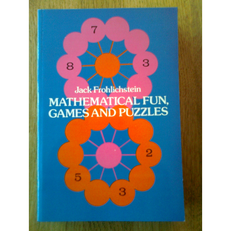 Mathematical Fun, Games and Puzzles