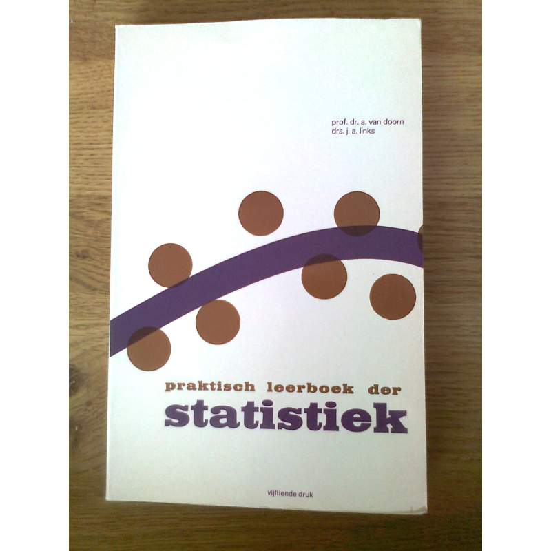 Praktisch leerboek der statistiek + Statistische vraagstukken