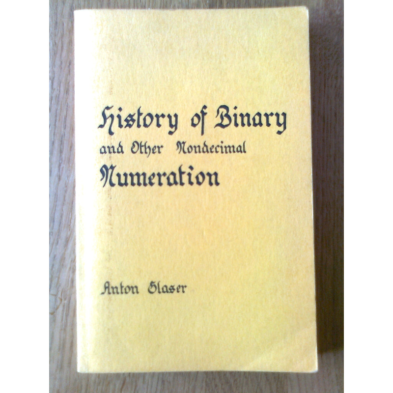 History of Binary and Other Nondecimal Numeration