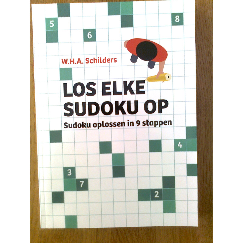 Los elke sudoku op - Sudoku oplossen in 9 stappen