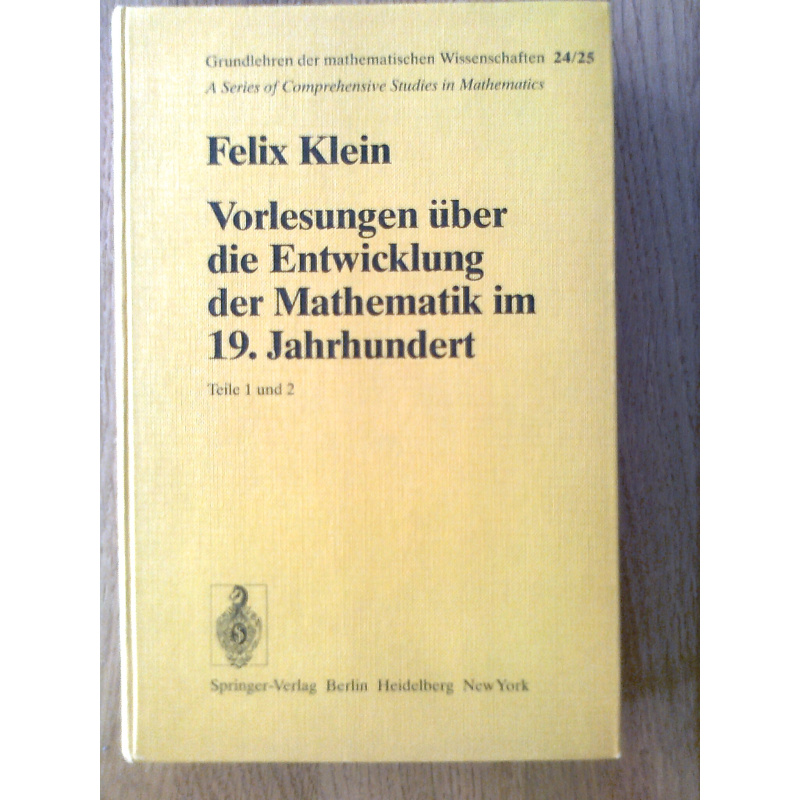 Vorlesungen über die Entwicklung der Mathematik im 19. Jahrhundert