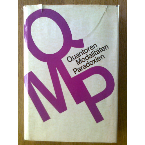 Quantoren; Modalitäten; Paradoxien - Beiträge zur Logik