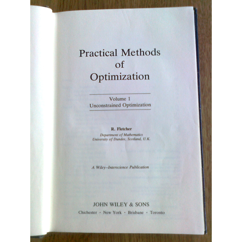 Practical Methods of Optimization, Vol. I - Unconstrained Optimization