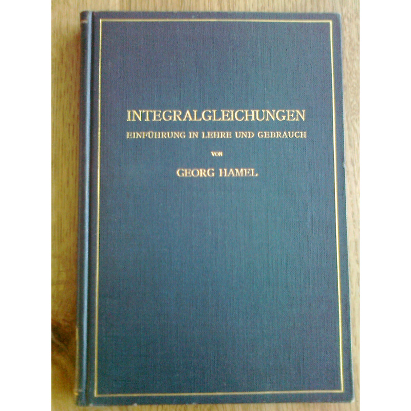 Integralgleichungen - Einführung in Lehre und Gebrauch