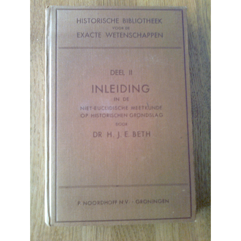 Inleiding in de Niet-Euclidische Meetkunde op Historischen Grondslag